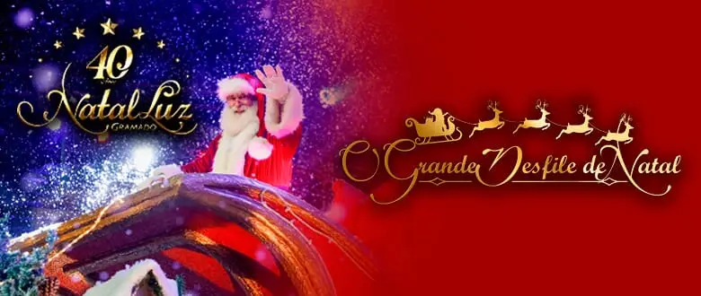 Natal Luz de Gramado: O Grande Desfile de Natal - Ingressos 2025 - Tchê Ofertas.