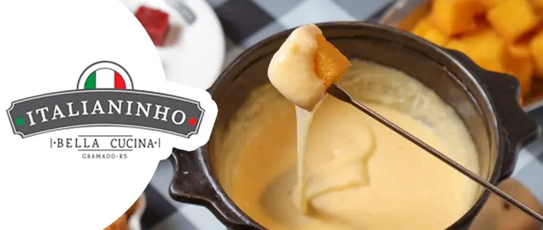 Italianinho Bella Cucina: Fondue em Gramado - Cupom de Desconto do Tchê Ofertas.