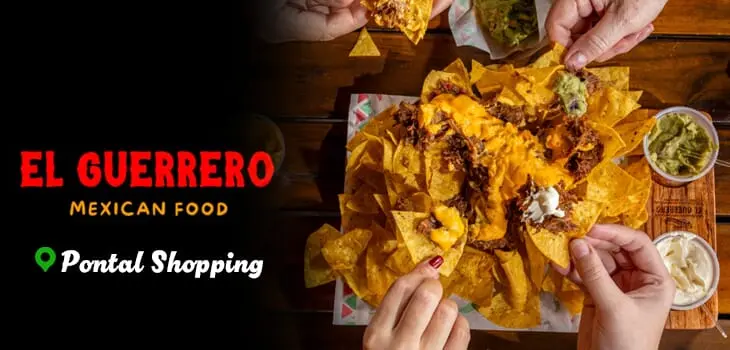 El Guerrero: Fast Food Mexicano com Desconto - Pontal Shopping - Cupom de Desconto Tchê Ofertas.