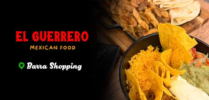 El Guerrero: Fast Food Mexicano com Cupom de Desconto Tchê Ofertas - BarraShoppingSul.
